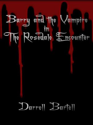 cover image of Barry and the Vampire in the Rosedale Encounter